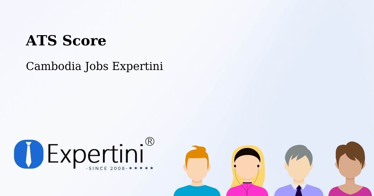 Resume ATS Score & Job Description Match Tool – Phnom Penh - Cambodia Jobs Expertini