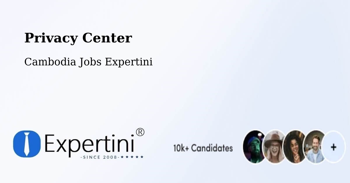 Privacy Policy – Phnom Penh - Cambodia Jobs Expertini